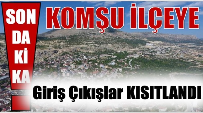 KOMŞU İLÇE ERMENEK’E GİRİŞ ÇIKIŞLAR KISITLANDI