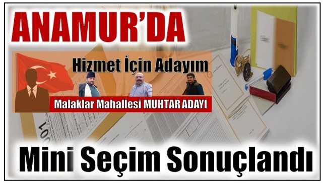 Anamur’da Mini Seçim Sonucu Belli Oldu