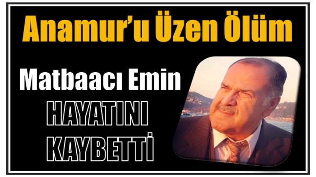 Matbaacı Emin Hayatını Kaybetti