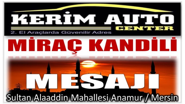 KERİM AUTO CENTER ‘den MİRAÇ KANDİLİ  Mesajı