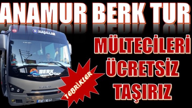 MÜLTECİLERİ ÜCRETSİZ OLARAK SEVE SEVE TAŞIRIZ