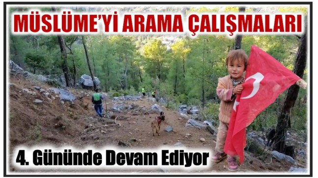 Arama Çalışmalarının 4. Gününde , Müslüme’ye Ulaşılamadı