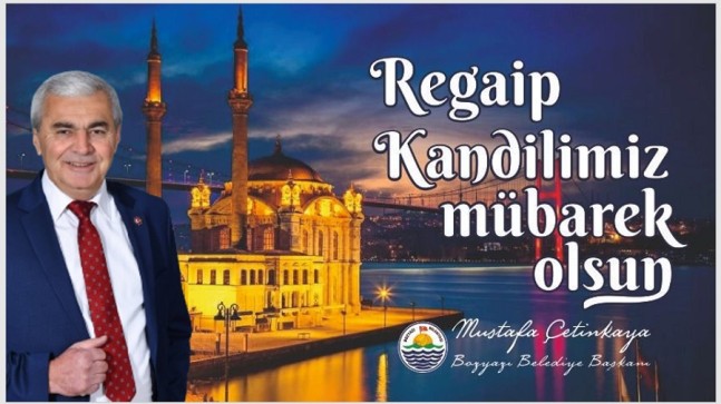 Başkan ÇETİNKAYA’dan Regaip Kandili Mesajı