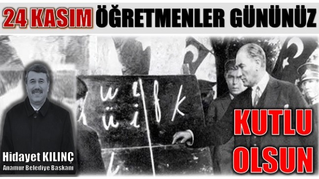 BAŞKAN KILINÇ , ÖĞRETMENLER GÜNÜNÜ KUTLADI