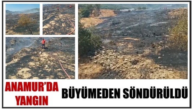 Anamur’da Yangın Büyümeden Kontrol Altına Alındı