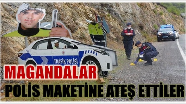 Polis Maketine Pompalı ile Ateş Ettiler