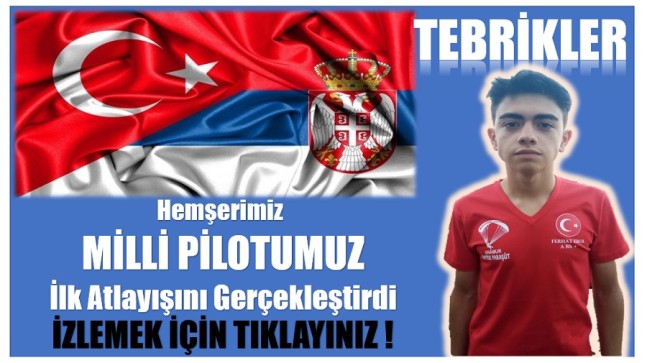 PİLOTUMUZ FERHAT EROL ; SIRBİSTAN’DA