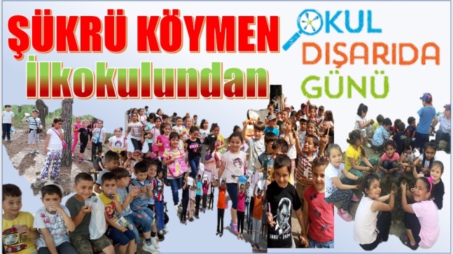 ŞÜKRÜ KÖYMEN İLKOKULU DIŞARIDA GÜNÜ