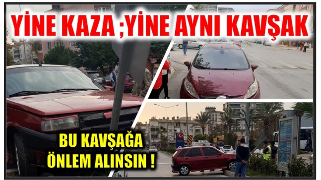 YİNE KAZA ! Yine Aynı Kavşak