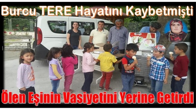 Ölen Eşinin Vasiyetini Yerine Getirdi