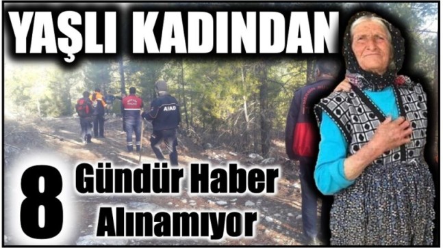 KAYIP AYŞE TEYZEDEN 8 GÜNDÜR HABER ALINAMIYOR