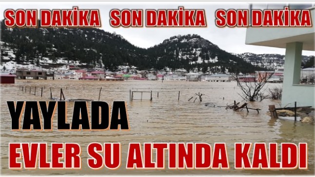ABANOZ’DA BAZI EVLER SU ALTINDA KALDI