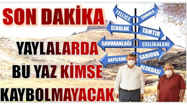 ARTIK ANAMUR YAYLALARINDA KİMSE KAYBOLMAYACAK