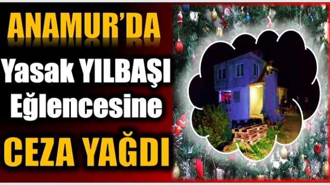 Yasak Yılbaşı Eğlencesine Ceza Yağdı