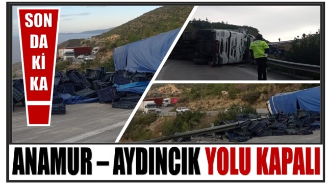 DİKKAT ! ANAMUR – AYDINCIK YOLU KAPALI