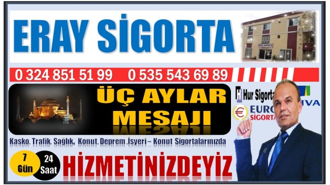 ERAY SİGORTA’DAN ÜÇ AYLAR MESAJI