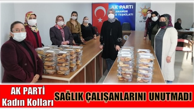 AK PARTİ KADIN KOLLARINDAN SAĞLIK ÇALIŞANLARINA DESTEK