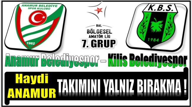 Anamur Belediyespor – Kilis Belediyespor Maçı Mersin’de Oynanacak