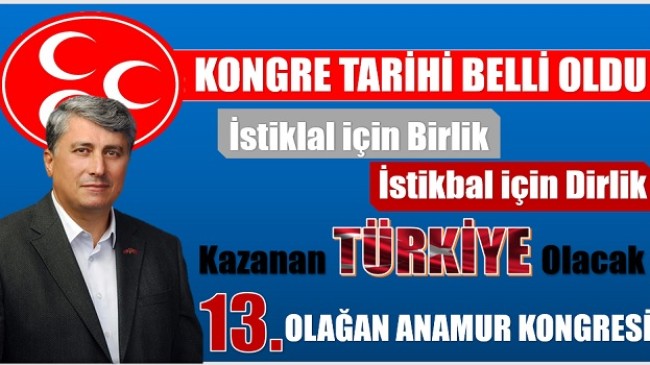 MHP ANAMUR İLÇE KONGRE TARİHİ BELLİ OLDU