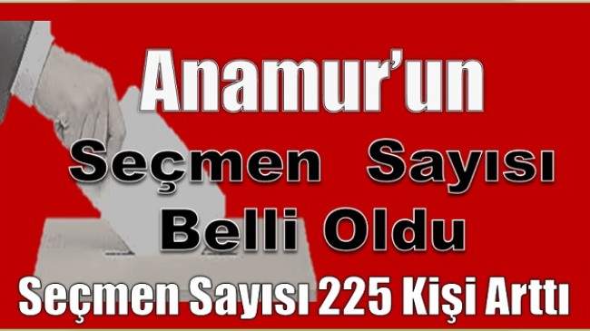 Anamur’un Seçmen Sayısı Belli Oldu