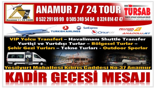 ANAMUR 7 / 24 TOUR’dan Kadir Gecesi Mesajı