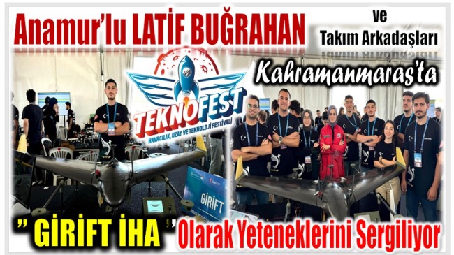 Anamur’lu LATİF BUĞRAHAN ve Takım Arkadaşları TEKNOFEST Finali Öncesi Yeteneklerini Sergiliyor