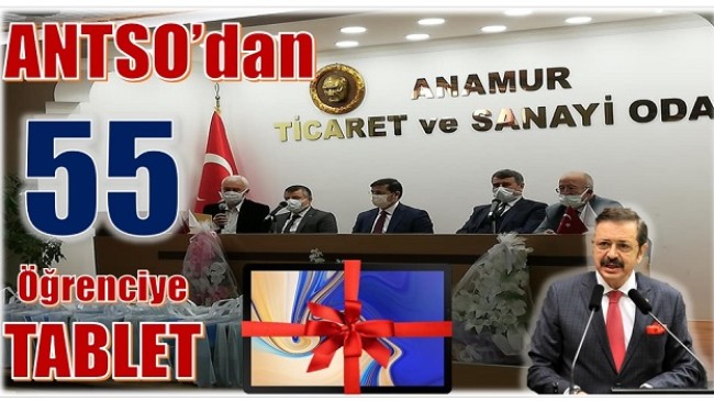 ANAMUR TİCARET ODASINDAN ÖĞRENCİLERE 55 TABLET