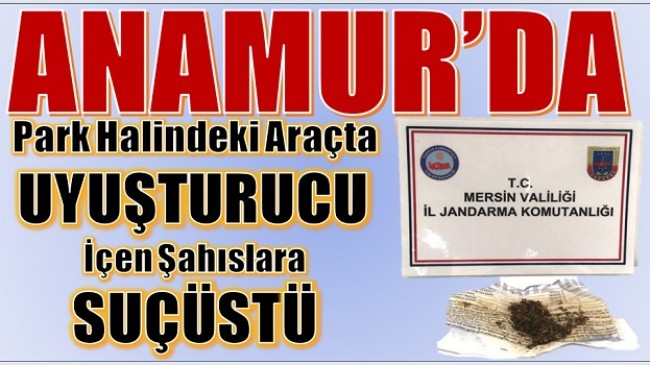 ARAÇTA UYUŞTURUCU İÇERKEN YAKALANDILAR