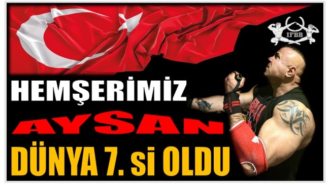 Hemşerimiz AYSAN ; Dünya 7.si Oldu