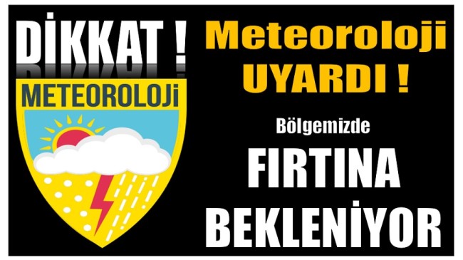 Meteoroloji Uyardı ; Kuvvetli Fırtına Geliyor !