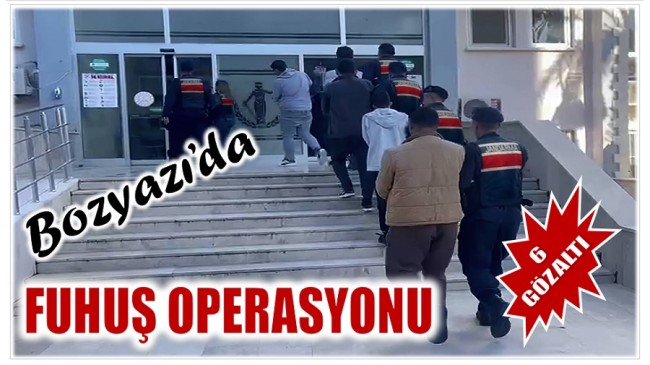 Bozyazı’da Fuhuş Operasyonu ; 6 Şüpheli Gözaltına Alındı