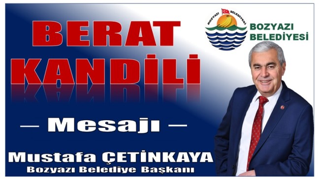 Başkan ÇETİNKAYA’dan Berat Kandili Mesajı