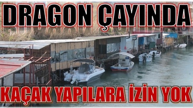 Anamur’da KAÇAK YAPILARA İzin Yok