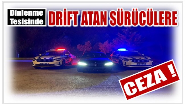 Drift Atan Sürücülere Pahalıya Patladı