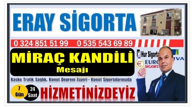 ERAY SİGORTA’DAN MİRAÇ KANDİLİ MESAJI