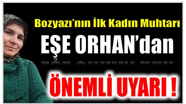 Lenger Muhtarı ORHAN’dan ÖNEMLİ UYARI !