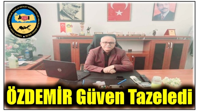 Başkan ÖZDEMİR, Güven Tazeledi