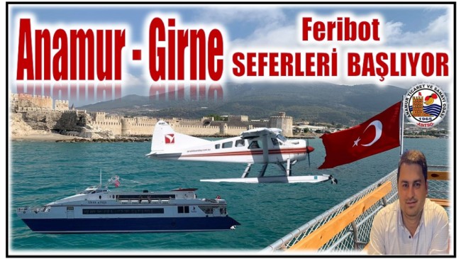 Anamur – Girne Feribot Seferleri Başlıyor