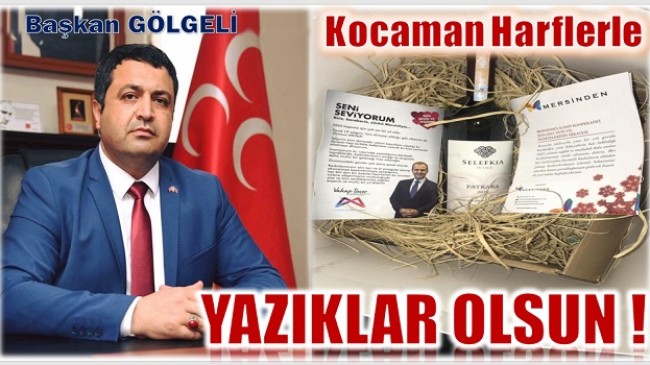 Gölgeli, ” Başkan SEÇER Kendi Parasıyla Aldıysa Sorun Yok, …