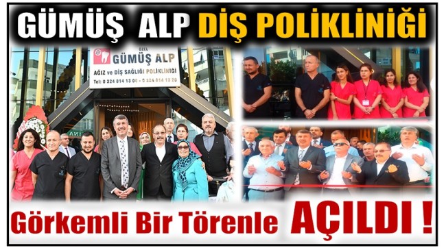 Anamur’da ,  GÜMÜŞ ALP Ağız ve Diş Sağlığı Polikliniği Hizmete Açıldı