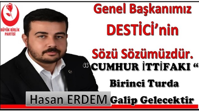 Genel Başkanımız Destici’nin  “Sözü Sözümüzdür”