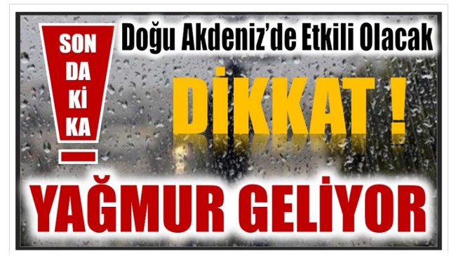 Dikkat ! Meteoroloji Uyardı ;  Gök Gürültülü Sağanak Yağış Geliyor