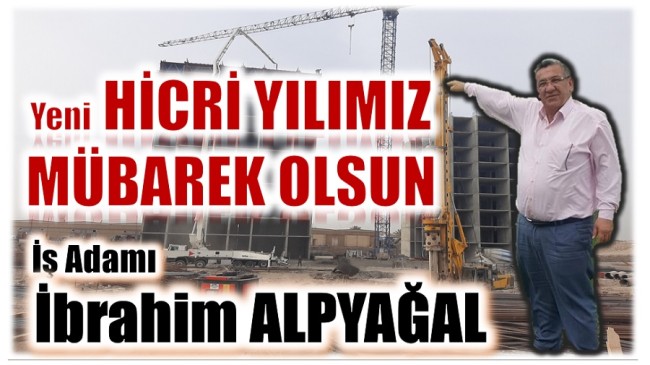 İş Adamı ALPYAĞAL, Yeni HİCRİ YILIMIZ Mübarek Olsun