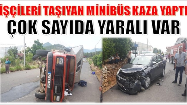 Tarım İşçilerini Taşıyan Araç Kaza Yaptı; Çok sayıda yaralı var