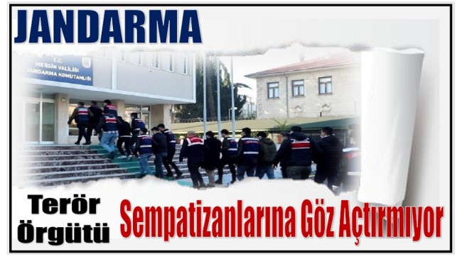 Jandarma Terör Örgütü Sempatizanlarına Göz Açtırmıyor