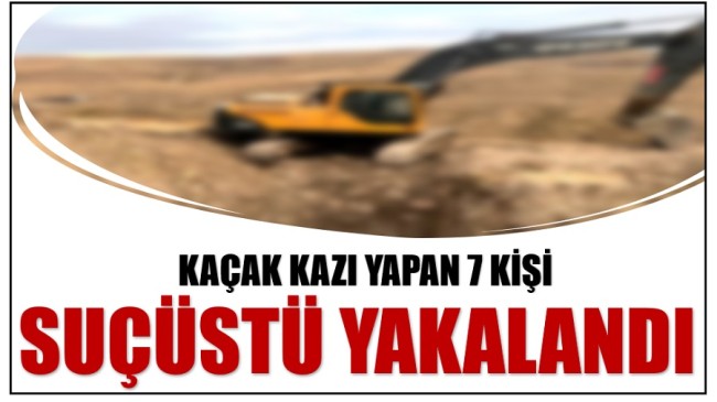 Mersin’de Kaçak Kazı Yapan 7 Kişi Suçüstü Yakalandı