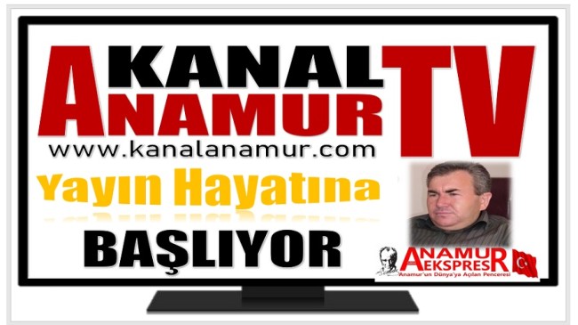 ” KANAL ANAMUR TV ” Yayın Hayatına Başlıyor