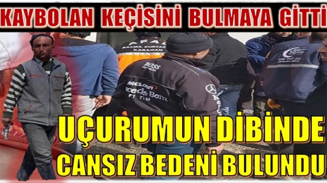 Kaybolan Keçisini Aramaya Gitti, Uçurumda Cesedi Bulundu