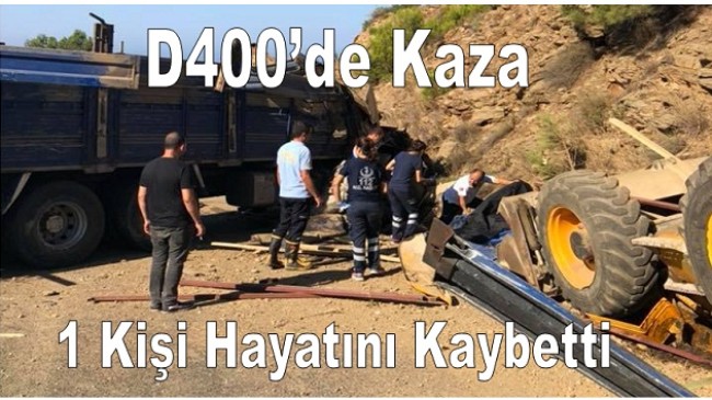 D400 Uzun Süre Trafiğe Kapandı