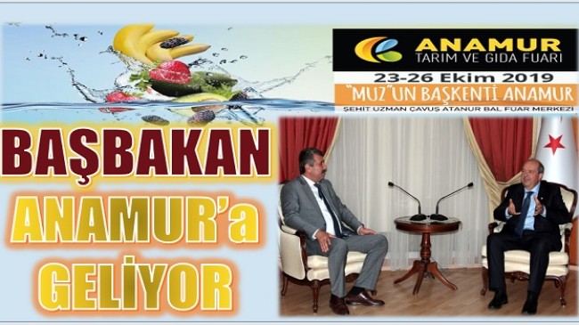 6.ANAMUR TARIM VE GIDA FUARINA TÜRKİYE SEVDALISI BAŞBAKAN GELİYOR